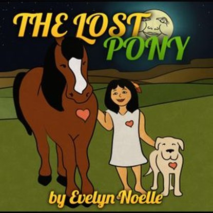 The Lost Pony, Evellyn Noelle - Ebook - 9781386282839