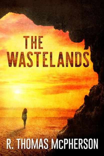 The Wastelands, R Thomas McPherson - Ebook - 9781386285137