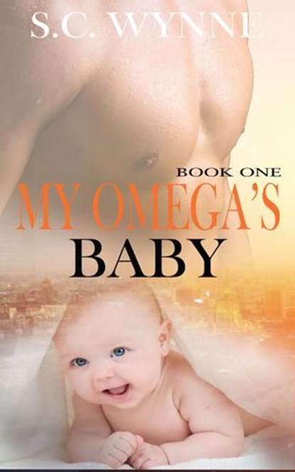 My Omega's Baby, S.C. Wynne - Ebook - 9781386287650
