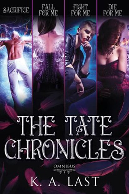The Tate Chronicles Omnibus, K. A. Last - Ebook - 9781386299462