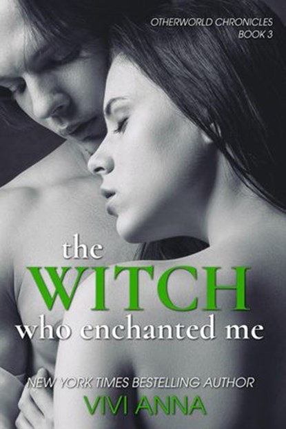 The Witch Who Enchanted Me, Vivi Anna - Ebook - 9781386300649