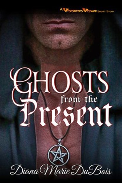 Ghosts from the Present, Diana Marie DuBois - Ebook - 9781386304807