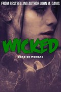 Wicked | John M. Davis | 
