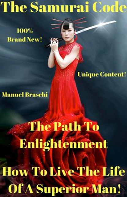 The Samurai Code - The Path To Enlightenment, Manuel Braschi - Ebook - 9781386312802