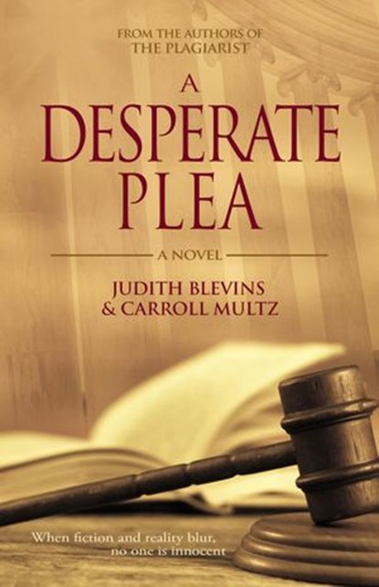 A Desperate Plea, Judith Blevins ; Carroll Multz - Ebook - 9781386313014