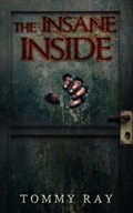 The Insane Inside | Tommy Ray | 