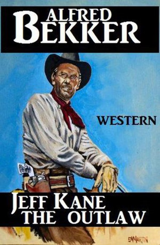 Jeff Kane - The Outlaw