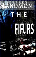 The Fifurs | Jeffrey Wesley Landmon | 