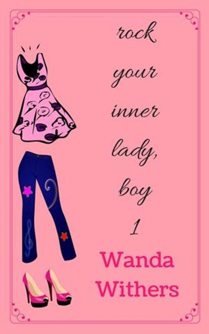 Rock Your Inner Lady, Boy 1, Wanda Withers - Ebook - 9781386318842