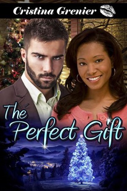 The Perfect Gift, Cristina Grenier - Ebook - 9781386322863