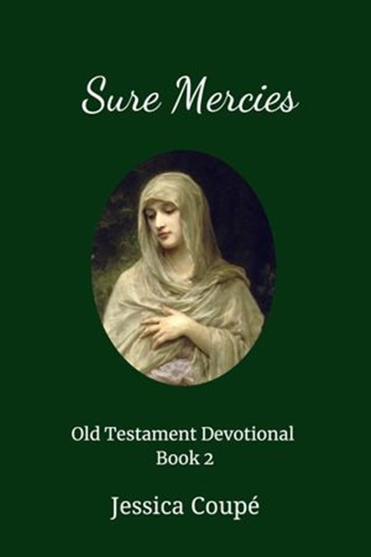 Sure Mercies: Old Testament Devotional ~ Book 2, Jessica Coupe - Ebook - 9781386323204