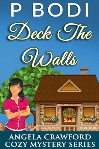 Deck the Walls, P Bodi - Ebook - 9781386325574