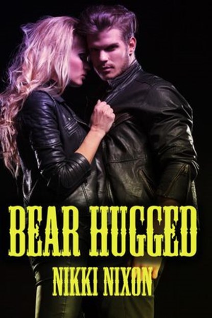 Bear Hugged, Nikki Nixon - Ebook - 9781386328049