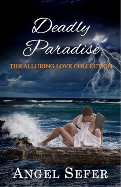 Deadly Paradise, Angel Sefer - Ebook - 9781386337379
