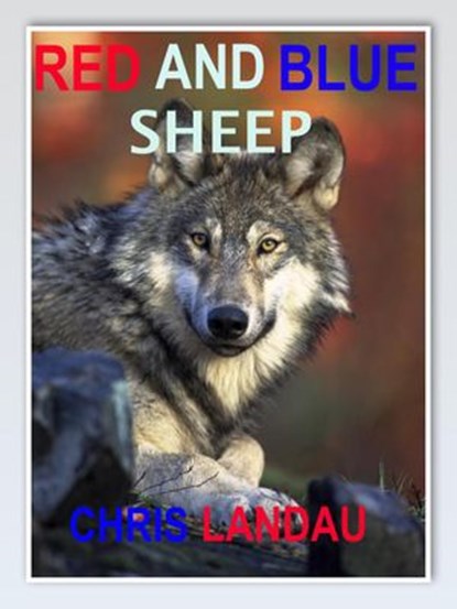 Red and Blue Sheep, Chris Landau - Ebook - 9781386342809