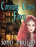 Constable Evans' Fancy | John Pirillo | 