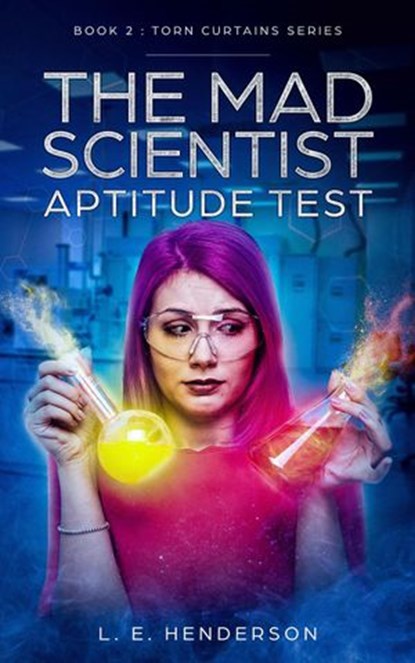 The Mad Scientist Aptitude Test, L. E. Henderson - Ebook - 9781386350255