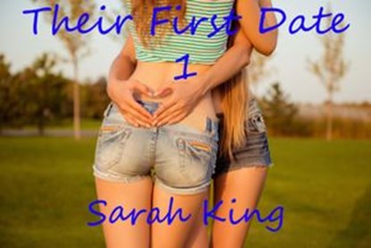 Their First Date 1, Sarah King - Ebook - 9781386354505