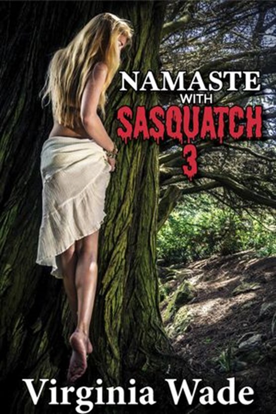 Namaste with Sasquatch 3