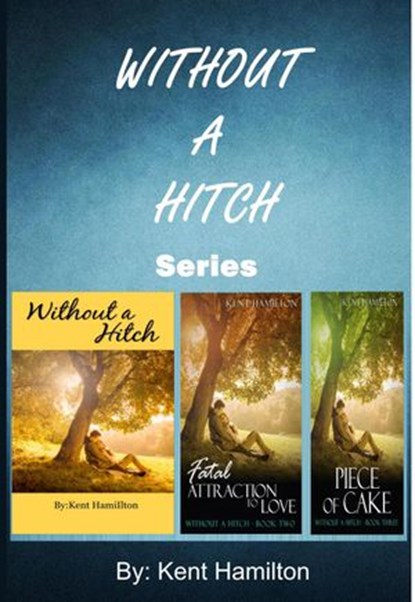 Without A Hitch Box Series, Books 1-3, Kent Hamilton - Ebook - 9781386357803