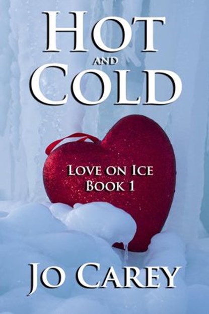 Hot and Cold, Jo Carey - Ebook - 9781386358541