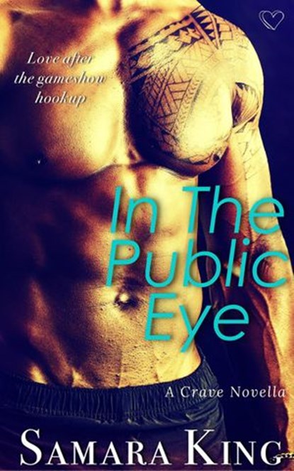 In the Public Eye, Samara King - Ebook - 9781386363934