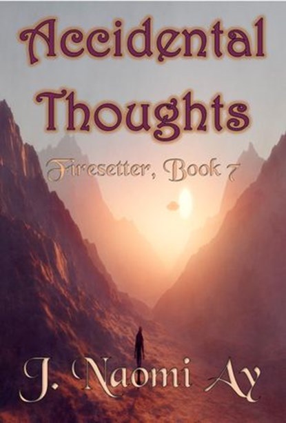 Accidental Thoughts, J. Naomi Ay - Ebook - 9781386364603