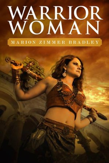 Warrior Woman, Marion Zimmer Bradley - Ebook - 9781386375685