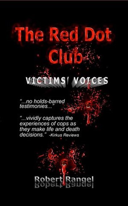 The Red Dot Club Victims' Voices, Rangel Robert - Ebook - 9781386378266