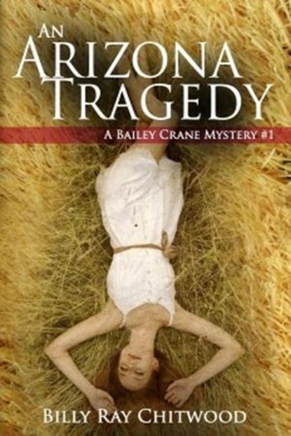 An Arizona Tragedy, Billy Ray Chitwood - Ebook - 9781386379782