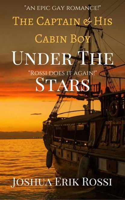 The Captain and His Cabin Boy, Joshua Erik Rossi - Ebook - 9781386380931