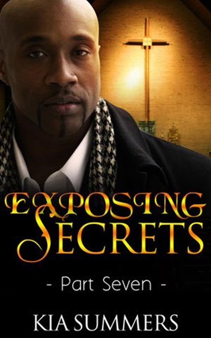 Exposing Secrets 7, Kia Summers - Ebook - 9781386381266