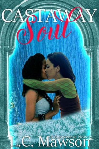 Castaway Soul, L.C. Mawson - Ebook - 9781386381457