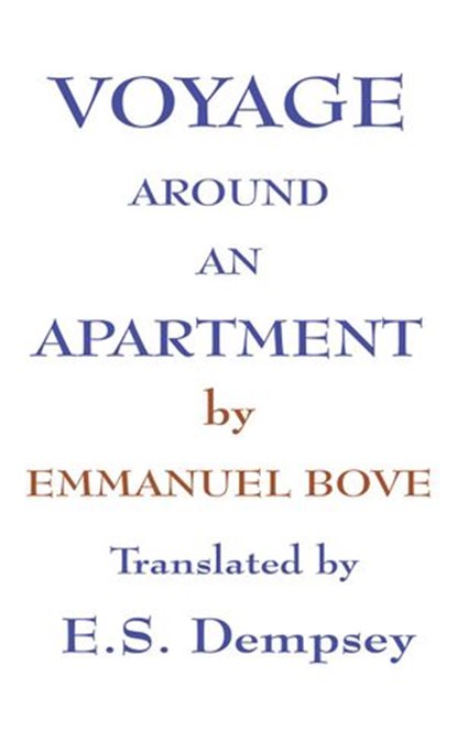 Voyage Around An Apartment, Emmanuel Bove - Ebook - 9781386386094