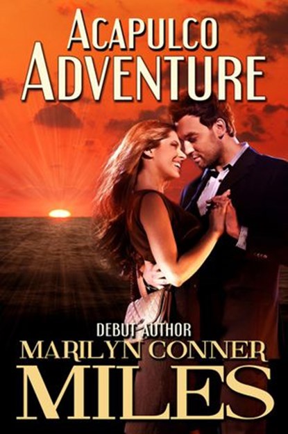 Acapulco Adventure, Marilyn Conner Miles - Ebook - 9781386397861