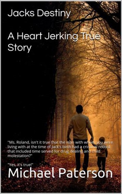 Jacks Destiny, michael paterson - Ebook - 9781386401179