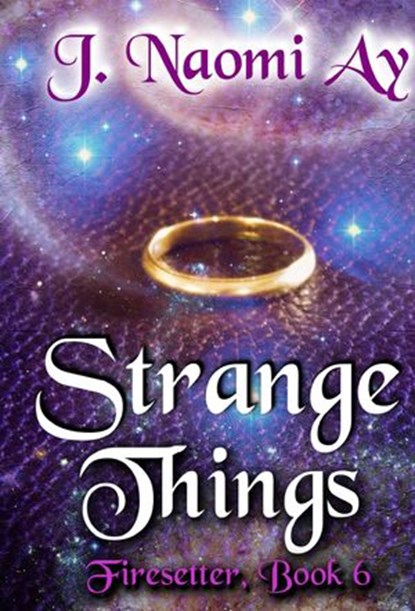 Strange Things, J. Naomi Ay - Ebook - 9781386401940