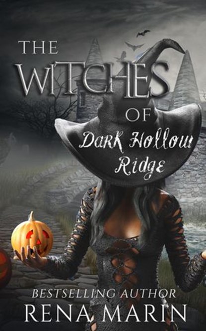 The Witches of Dark Hollow Ridge, Rena Marin - Ebook - 9781386403159