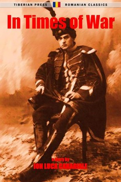 In Times of War, Ion Luca Caragiale - Ebook - 9781386403364