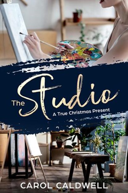 The Studio, Carol Caldwell - Ebook - 9781386404279