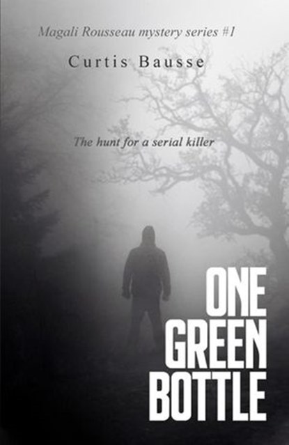 One Green Bottle, Curtis Bausse - Ebook - 9781386405047
