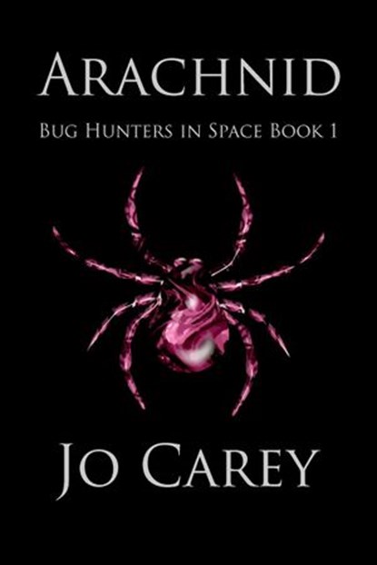 Arachnid, Jo Carey - Ebook - 9781386407508