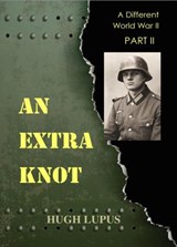 An Extra Knot Part II - HUGH LUPUS - 9781386412236