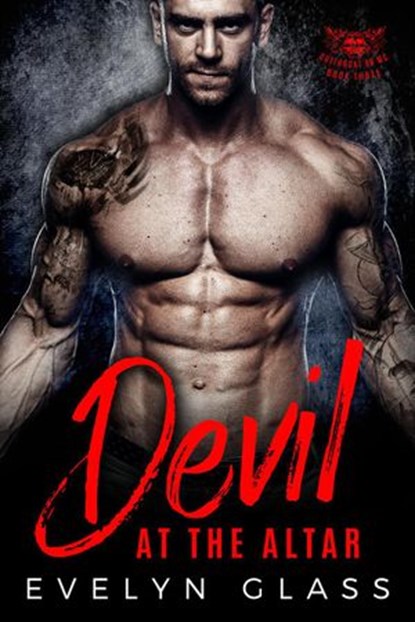 Devil at the Altar: A Bad Boy Motorcycle Club Romance, Evelyn Glass - Ebook - 9781386413981