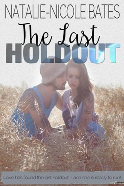 The Last Holdout, Natalie-Nicole Bates - Ebook - 9781386414674