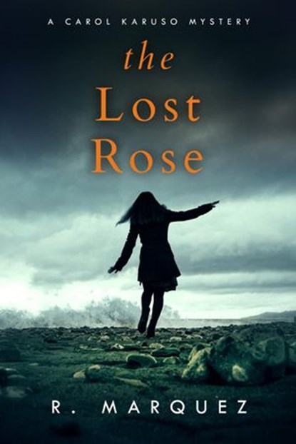The Lost Rose, R. Marquez - Ebook - 9781386420354