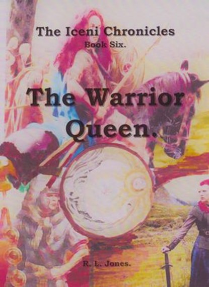 Boudicca, the Warrior Queen., Ray Jones - Ebook - 9781386421801