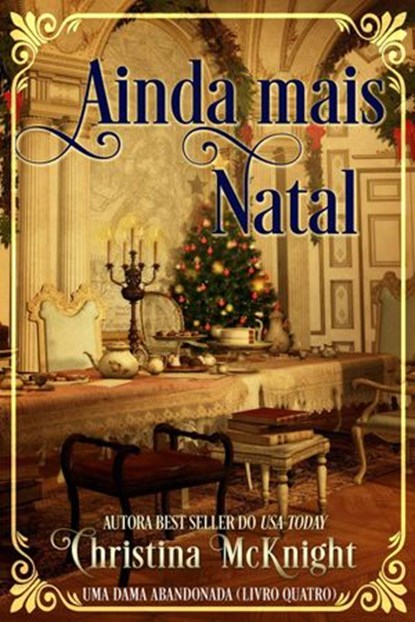 Ainda mais Natal, Christina McKnight - Ebook - 9781386422181