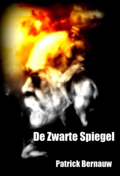 De Zwarte Spiegel, Patrick Bernauw - Ebook - 9781386423065