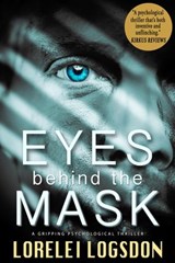 Eyes behind the Mask - Lorelei Logsdon - 9781386425359
